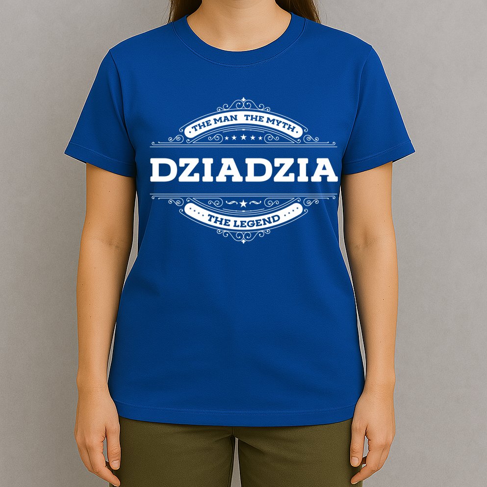Dziadzia The The Myth The Legend Father Dad Uncle Gift T-Shirt
