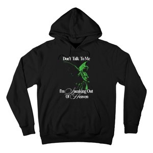 Dont Talk To Me Im Sneaking Out Of Heaven Hoodie