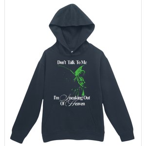 Dont Talk To Me Im Sneaking Out Of Heaven Urban Pullover Hoodie