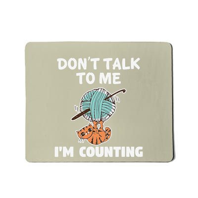 DonT Talk To Me IM Counting Funny Cat Knitting Mousepad