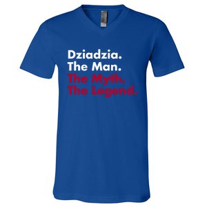 Dziadzia The The Myth The Legend Dad And Grandfather Gift V-Neck T-Shirt