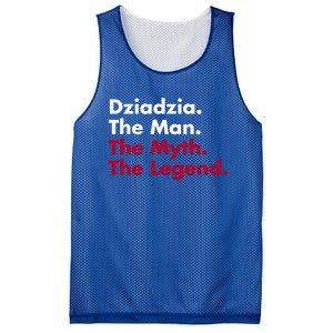 Dziadzia The The Myth The Legend Dad And Grandfather Gift Mesh Reversible Basketball Jersey Tank