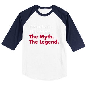 Dziadzia The The Myth The Legend Dad And Grandfather Gift Baseball Sleeve Shirt