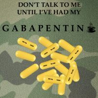DonT Talk To Me Until IVe Had My Gabapentin Legacy Tie Dye Trucker Hat