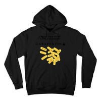 DonT Talk To Me Until IVe Had My Gabapentin Tall Hoodie