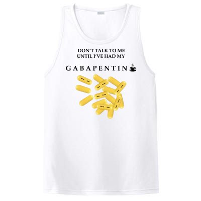 DonT Talk To Me Until IVe Had My Gabapentin PosiCharge Competitor Tank