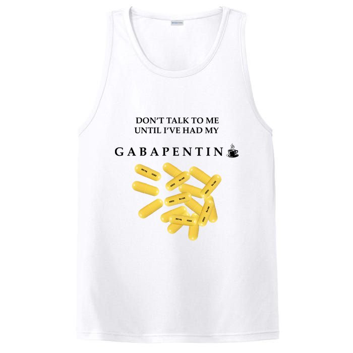 DonT Talk To Me Until IVe Had My Gabapentin PosiCharge Competitor Tank