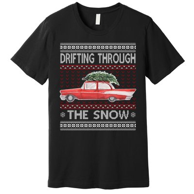 Drifting Through The Snow Ugly Christmas Sweater Premium T-Shirt