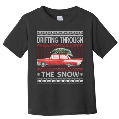 Drifting Through The Snow Ugly Christmas Sweater Toddler T-Shirt
