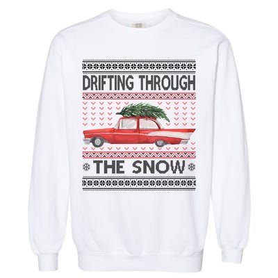 Drifting Through The Snow Ugly Christmas Sweater Garment-Dyed Sweatshirt
