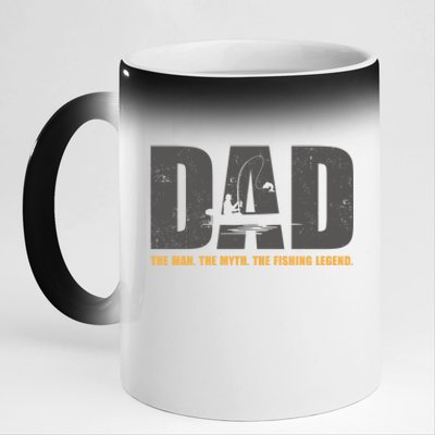 Dad The The Myth The Fishing Legend Funny Gift 11oz Black Color Changing Mug