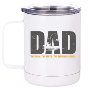 Dad The The Myth The Fishing Legend Funny Gift 12 oz Stainless Steel Tumbler Cup