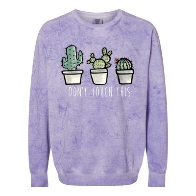 Don't Touch This Funny Cactus Colorblast Crewneck Sweatshirt