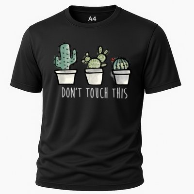 Don't Touch This Funny Cactus Performance Shirt