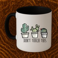 Don't Touch This Funny Cactus Mug