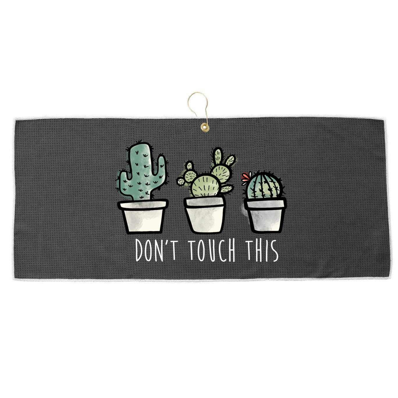 Don't Touch This Funny Cactus Large Microfiber Waffle Golf Towel