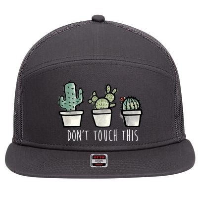 Don't Touch This Funny Cactus 7 Panel Mesh Trucker Snapback Hat