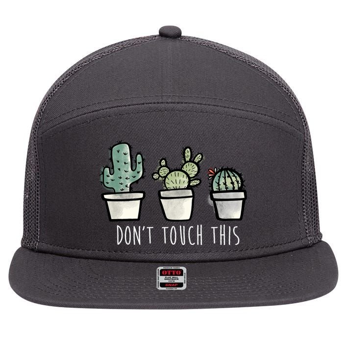 Don't Touch This Funny Cactus 7 Panel Mesh Trucker Snapback Hat