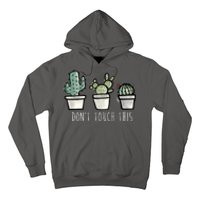 Don't Touch This Funny Cactus Hoodie