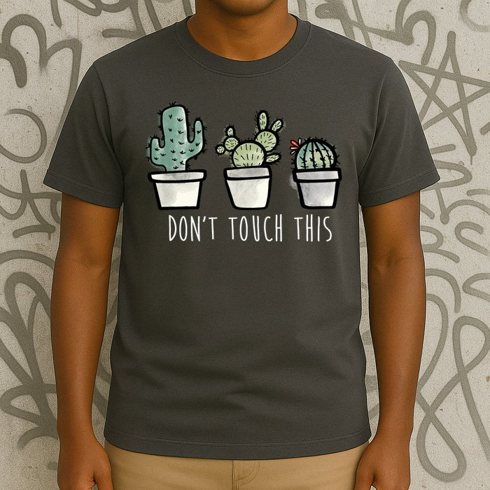 Don't Touch This Funny Cactus T-Shirt