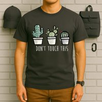 Don't Touch This Funny Cactus T-Shirt