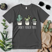 Don't Touch This Funny Cactus Premium T-Shirt