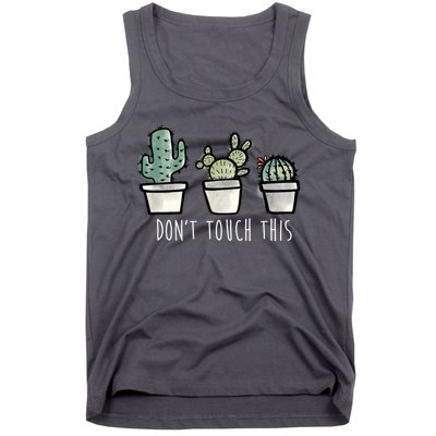 Don't Touch This Funny Cactus Tank Top