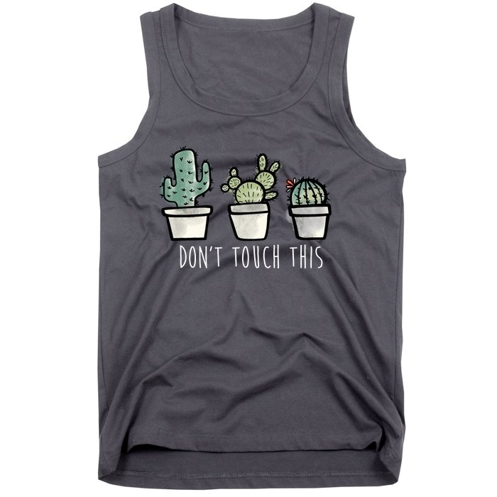 Don't Touch This Funny Cactus Tank Top