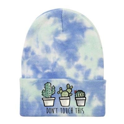 Don't Touch This Funny Cactus Tie Dye 12in Knit Beanie