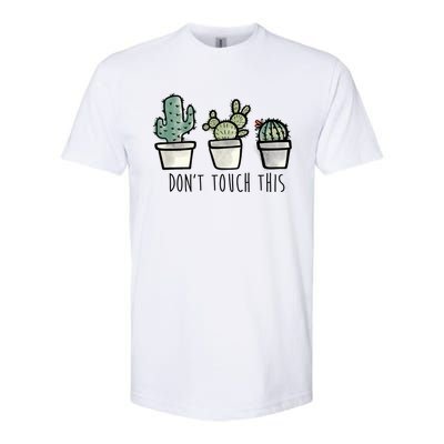 Don't Touch This Funny Cactus Softstyle® CVC T-Shirt