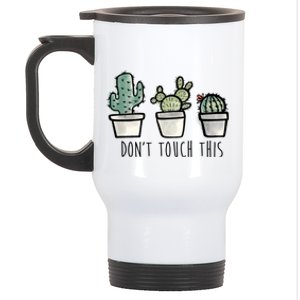 Don't Touch This Funny Cactus Stainless Steel Travel Mug