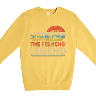 Dad The The Myth The Fishing Legend Cool Gift Premium Crewneck Sweatshirt