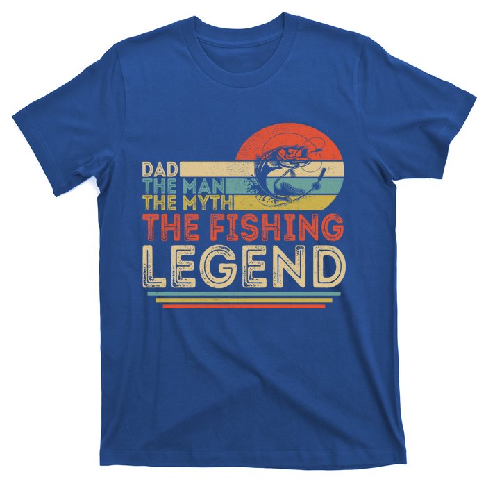 Dad The The Myth The Fishing Legend Cool Gift T-Shirt