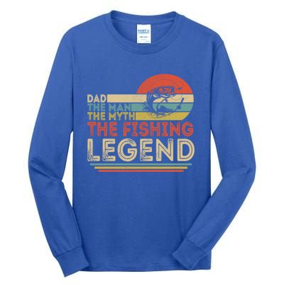 Dad The The Myth The Fishing Legend Cool Gift Tall Long Sleeve T-Shirt