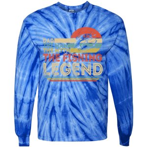 Dad The The Myth The Fishing Legend Cool Gift Tie-Dye Long Sleeve Shirt