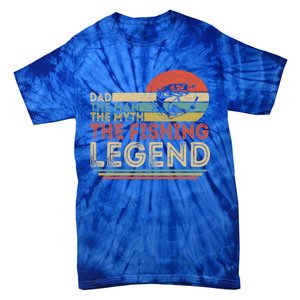 Dad The The Myth The Fishing Legend Cool Gift Tie-Dye T-Shirt