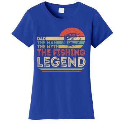 Dad The The Myth The Fishing Legend Cool Gift Women's T-Shirt