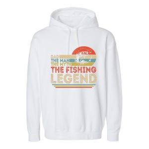 Dad The The Myth The Fishing Legend Cool Gift Garment-Dyed Fleece Hoodie