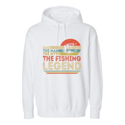 Dad The The Myth The Fishing Legend Cool Gift Garment-Dyed Fleece Hoodie