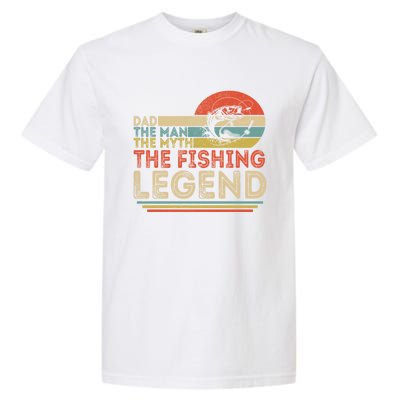 Dad The The Myth The Fishing Legend Cool Gift Garment-Dyed Heavyweight T-Shirt