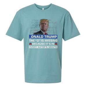 Donald Trump The D Is Missing Trump Supporter _onald Trump Sueded Cloud Jersey T-Shirt