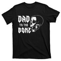 Dad To The Bone Funny Dad Joke Skull Fathers day Halloween T-Shirt