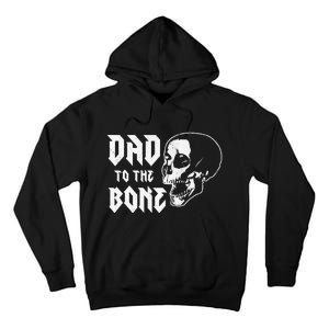 Dad To The Bone Funny Dad Joke Skull Fathers day Halloween Tall Hoodie