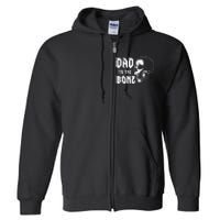 Dad To The Bone Funny Dad Joke Skull Fathers day Halloween Full Zip Hoodie