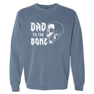 Dad To The Bone Funny Dad Joke Skull Fathers day Halloween Garment-Dyed Sweatshirt