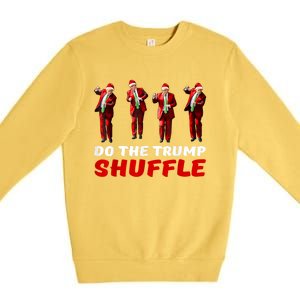 Do The Trump Shuffle Funny Trump Dance Santa Christmas Pj Premium Crewneck Sweatshirt