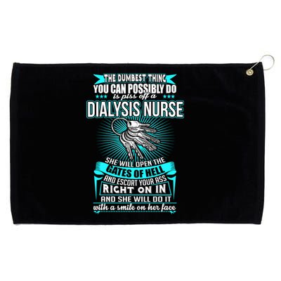 Dumbest Things To Do Is Piss Off A Dialysis Nurse Nephrology Gift Grommeted Golf Towel