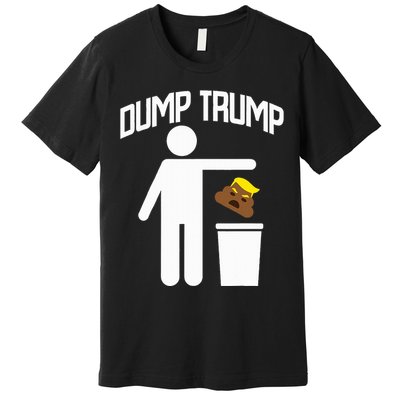 Dump Trump Trump Is Trash Anti Trump Premium T-Shirt