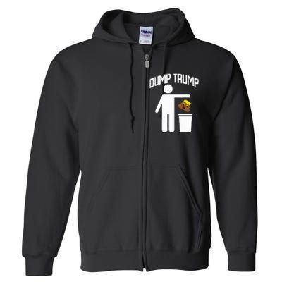 Dump Trump Trump Is Trash Anti Trump Full Zip Hoodie