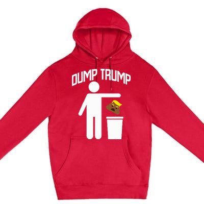 Dump Trump Trump Is Trash Anti Trump Premium Pullover Hoodie